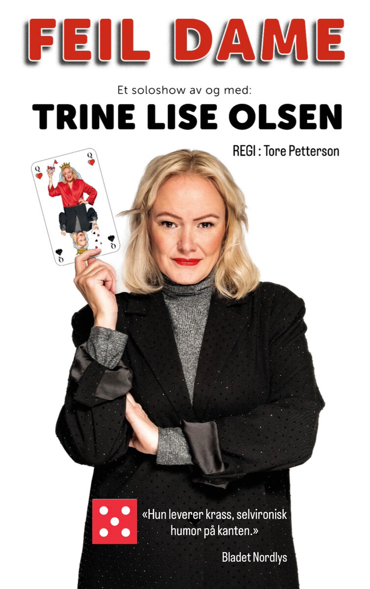 EKSTRA FORESTILLING: FEIL DAME (Trine Lise Olsen)